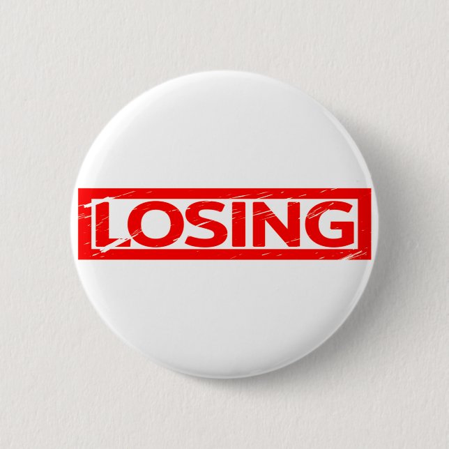 Losing Stamp 6 Cm Round Badge (Front)