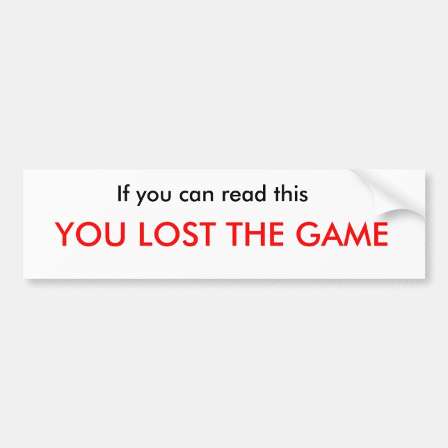 Losing the Game Bumper Sticker (Front)