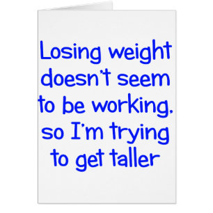 Losing weight doesn't seem to be working