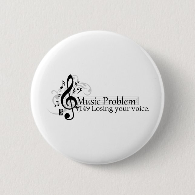 Losing your voice. 6 cm round badge (Front)