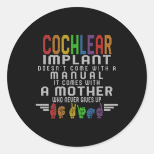 Loss Awareness Mother Cochlear Implant Asl Hearing Classic Round Sticker
