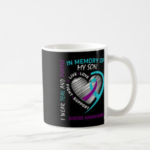 Loss Child In Memory Of My Son Suicide Awareness P Coffee Mug