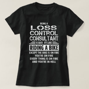 Loss Control Consultant T-Shirt