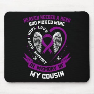 Loss In Memory of Cousin Pancreatic Cancer Awarene Mouse Mat