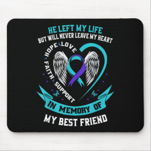 Loss In Memory Of My Best Friend Suicide Awareness Mouse Mat