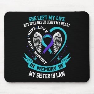 Loss In Memory Of My Sister In Law Suicide Awarene Mouse Mat