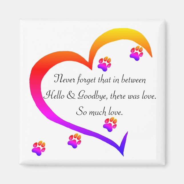 Loss of a Pet Condolences Sympathy Magnet (Front)