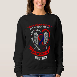 Loss of Brother CHD Awareness Products Heart Disea Sweatshirt