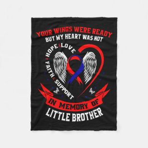 Loss Of Little Brother Chd Awareness Month Heart D Fleece Blanket
