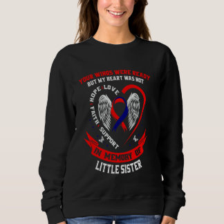 Loss of Little Sister CHD Awareness Products Heart Sweatshirt