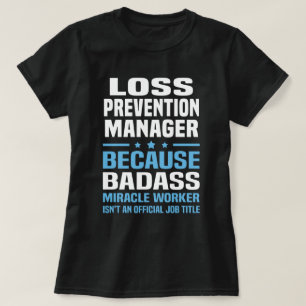 Loss Prevention Manager T-Shirt