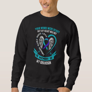 Loss Remembrance In Memory of my Grandson Suicide Sweatshirt