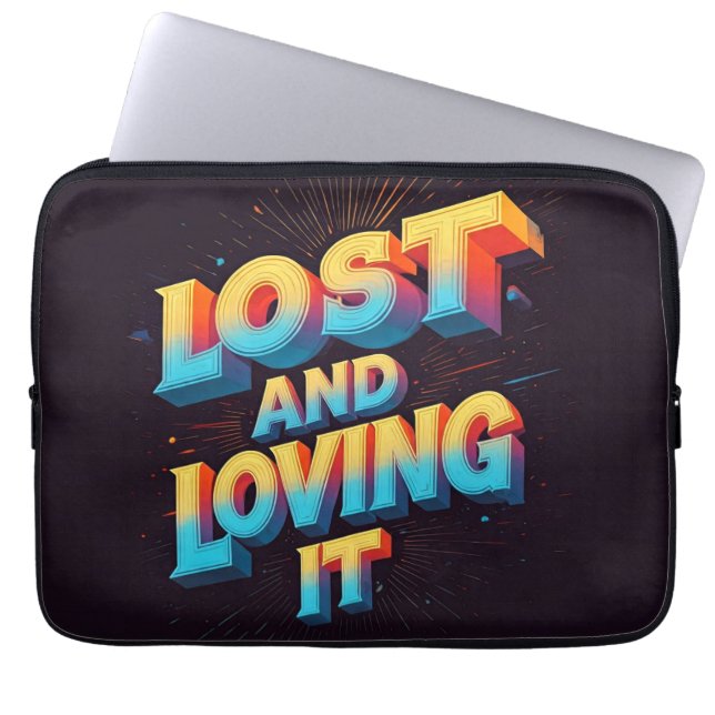 Lost and Loving It  Laptop Sleeve (Front)