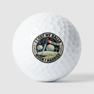 Lost balls when married Funny sayings Golf Ball