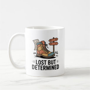 Lost But Determined – Motivational Gift for Hikers Coffee Mug