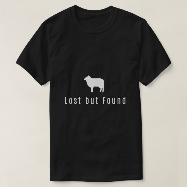 Lost But Found Bible Christian Good Shepard Jesus  T-Shirt (Design Front)