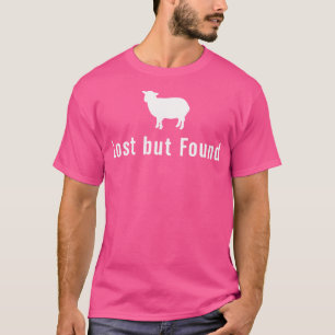 Lost But Found Sheep Faith Belief Jesus Christian T-Shirt