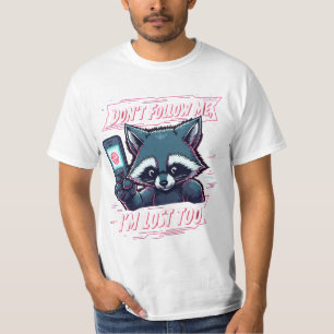 "Lost But Not Alone – Funny T-Shirt