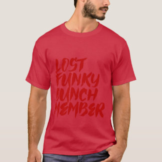 Lost Funky Bunch Member girl T-Shirt