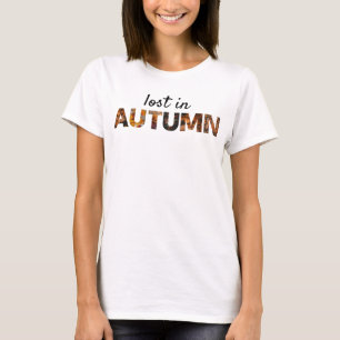 Lost in Autumn – Autumn Leaves Aesthetic Word Art T-Shirt