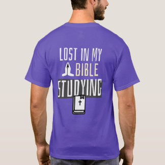 LOST IN MY BIBLE STUDYING T-Shirt