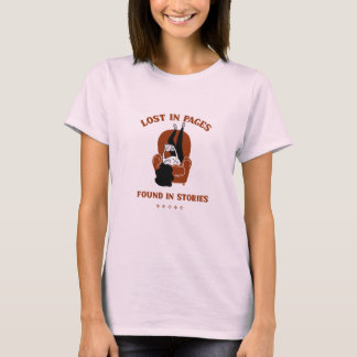 Lost in pages, found in stories. T-Shirt