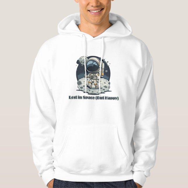 Lost in Space (But Happy) – Cute Astronaut Design Hoodie (Front)