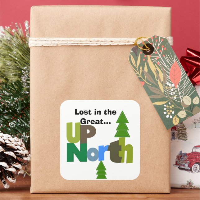 Lost in the Great Up North Square Sticker (Holiday)