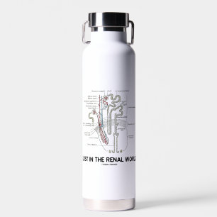 Lost In The Renal World Kidney Nephron Water Bottle