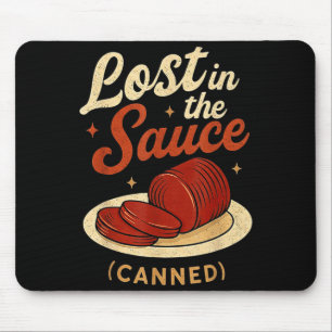 Lost In The Sauce Canned Funny Thanksgiving Food P Mouse Mat
