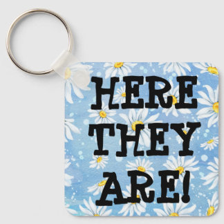 Lost Keys? Here They Are! Pretty Funny Key Ring