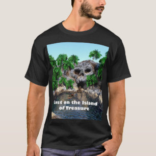 Lost on the Island of Treasure Pirate Island T-Shirt