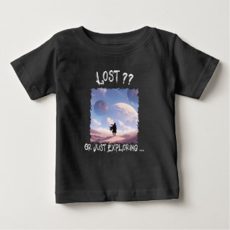 Lost?? Or Just Exploring...Desert Camping Baby T-Shirt