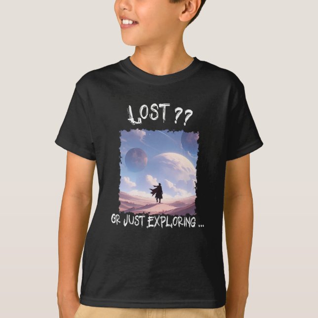 Lost?? Or Just Exploring...Desert Camping T-Shirt (Front)