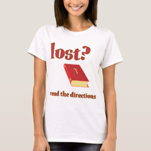 Lost? Read the Directions Bible T-Shirt