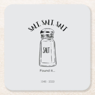 Lost shaker of salt - fond it square paper coaster