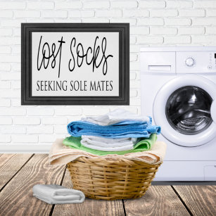 Lost Socks Seeking Sole Mates - Funny Laundry Sign
