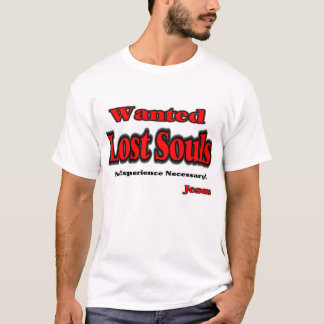 Lost Souls-No Experiecne T-Shirt