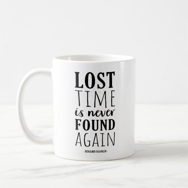 Lost Time is Never Found Again | Benjamin Franklin Coffee Mug (Left)