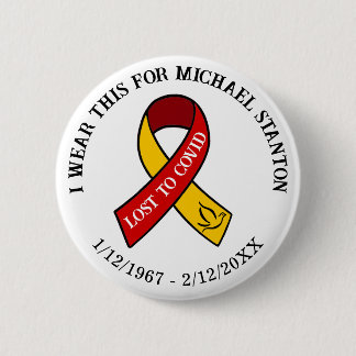 Lost to Covid | Memorial Personalised 6 Cm Round Badge