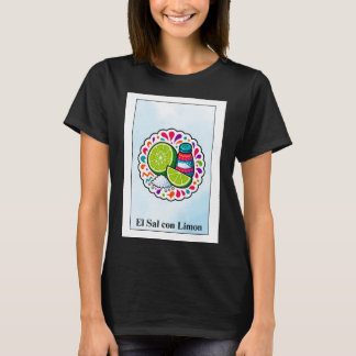 Loteria Card El Sal con Limon T-Shirt