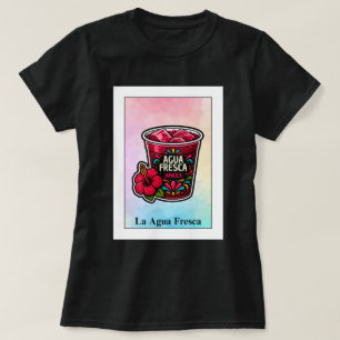 Loteria Card La Agua Fresca Jamaica T-Shirt