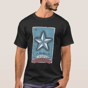Loteria La Estrella Poster T-Shirt