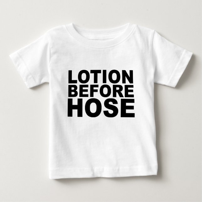 LOTION BEFORE HOSE crazy shirt mug mousepad or hat (Front)