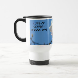 Lots of Coffee A Good Day Coffee Travel Mugs gifts
