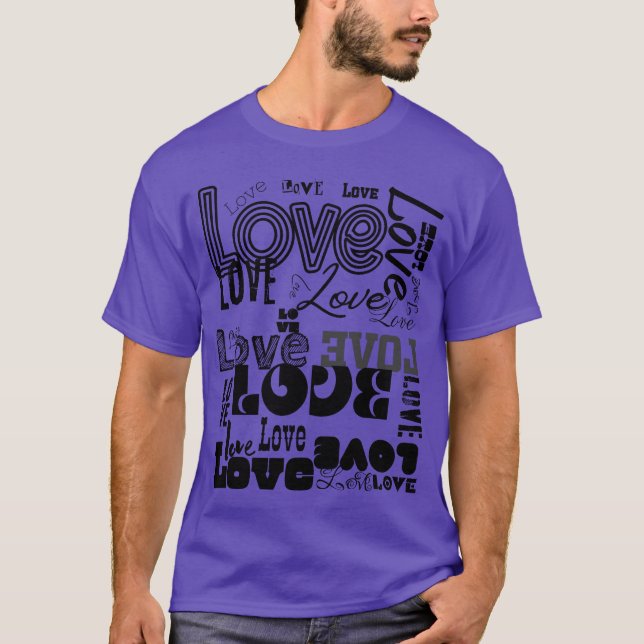 Lots of Loves Wall of Lovehat You Need Is All fami T-Shirt (Front)