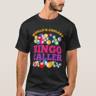 Lottery Bingo Winner Gift Worlds Coolest Bingo Cal T-Shirt