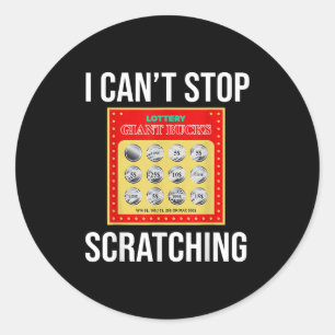 Lottery I Can't Stop Scratching - Scratch Ticket Classic Round Sticker