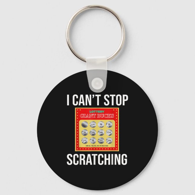Lottery I Can't Stop Scratching - Scratch Ticket  Key Ring (Front)