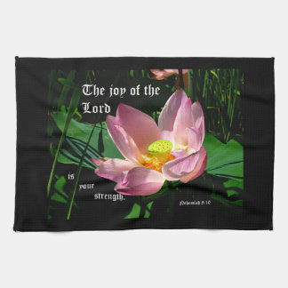 Lotus Blossom Nehemiah 8:10 Tea Towel